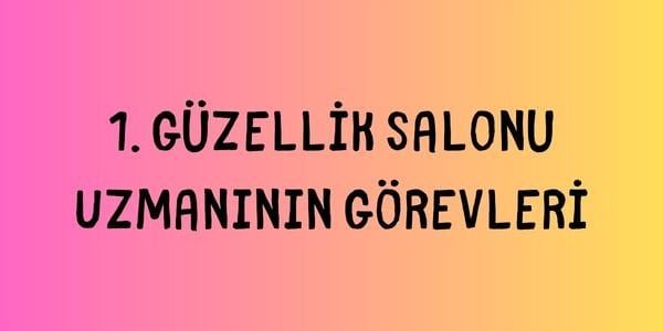 Uzmanların Görevleri