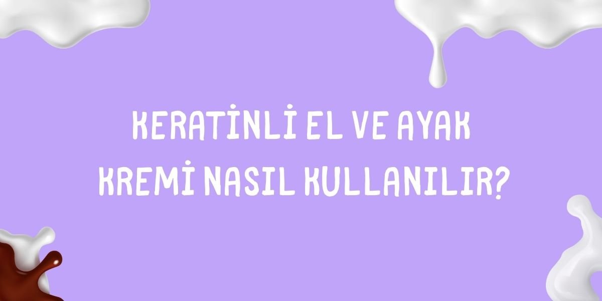 Nasıl Kullanılır?